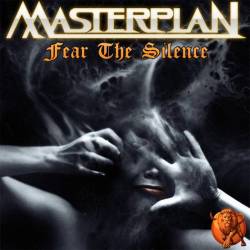 Masterplan : Fear The Silence